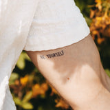 Be yourself tatouage