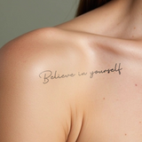 Tatouage Believe in yourself
