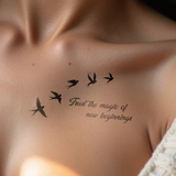 Tatouage d'oiseaux "Trust the magic of new beginnings"