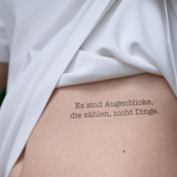 Tatouage Es sind Augenblicke die zählen