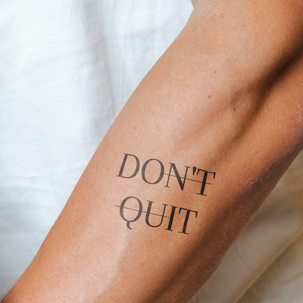 Tatouage Don't Quit