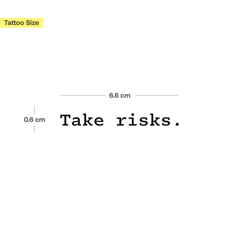 Take risks Tatouage 