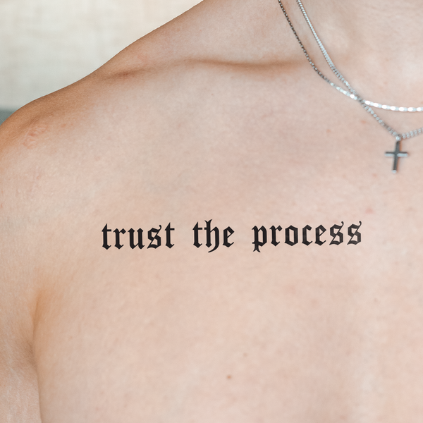 Tatouage Trust the Process
